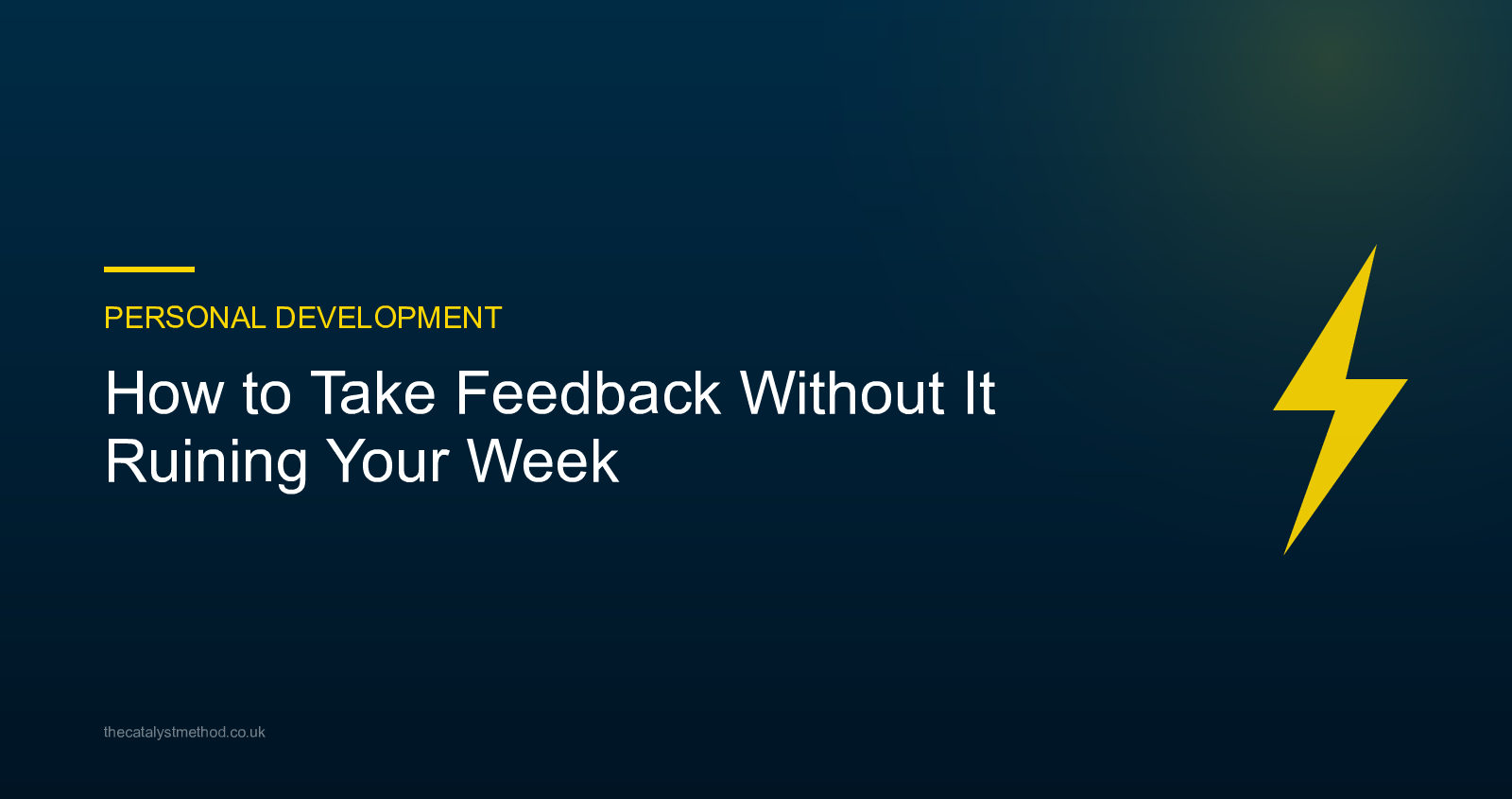 How to Take Feedback Without It Ruining Your Week