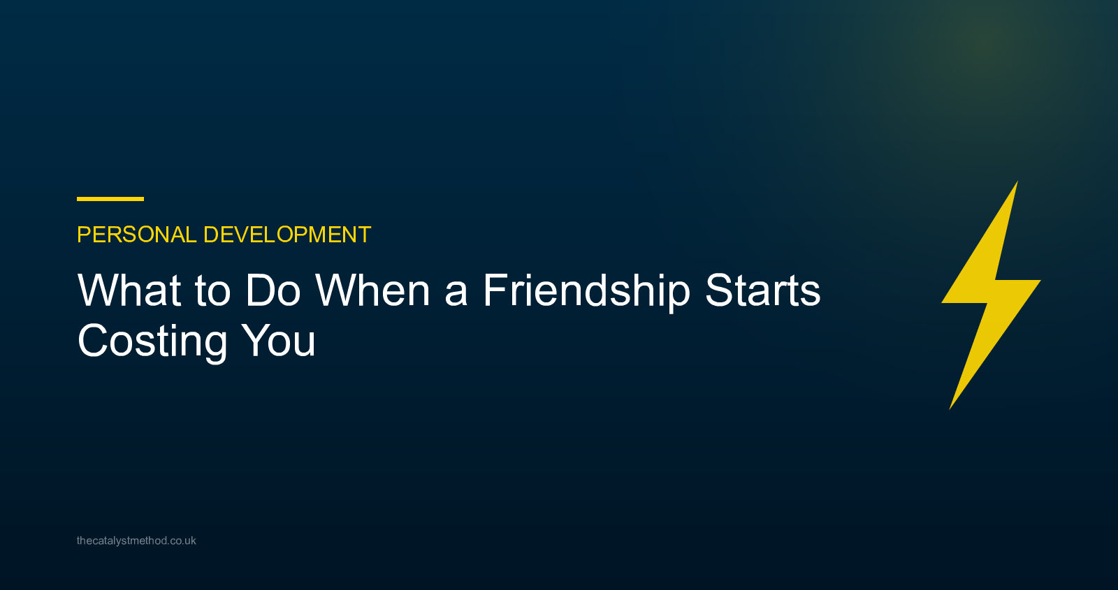 What to Do When a Friendship Starts Costing You